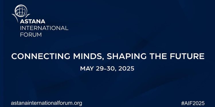 Астана халықаралық форумы 2025: «Connecting Minds, Shaping the Future»